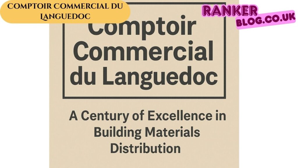 Comptoir Commercial du Languedoc