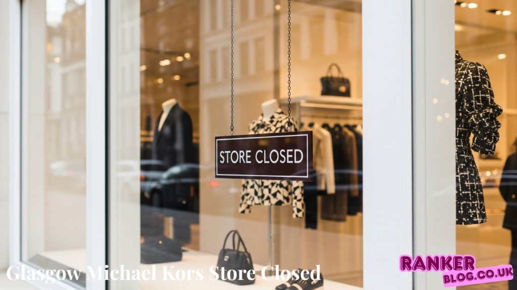 Glasgow Michael Kors Store Closed
