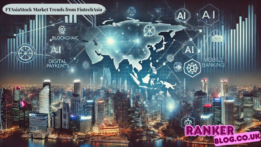 FTAsiaStock Market Trends from FintechAsia