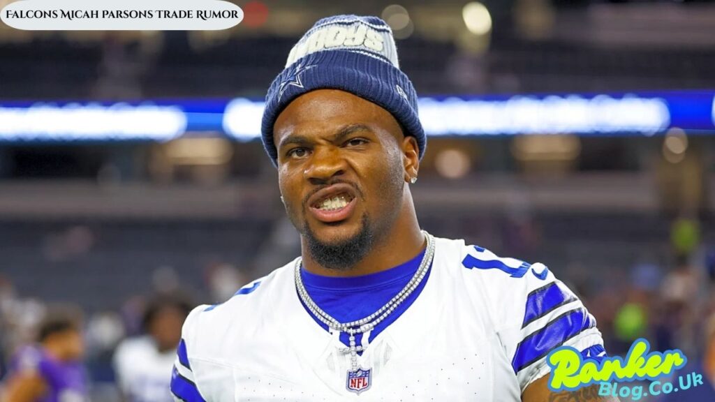 Falcons Micah Parsons Trade Rumor