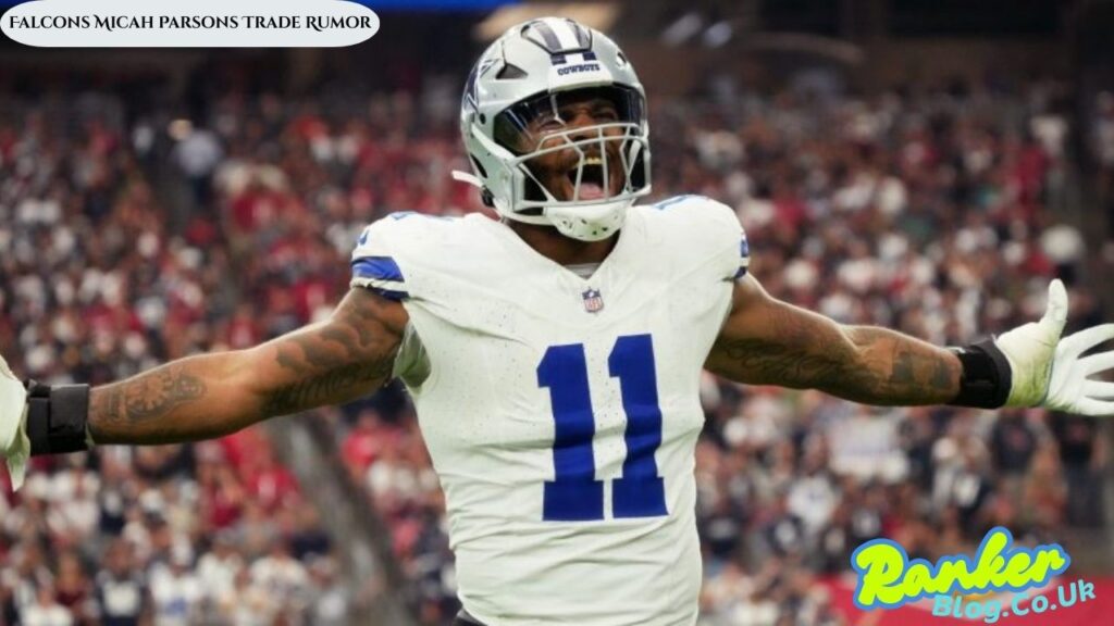 Falcons Micah Parsons Trade Rumor