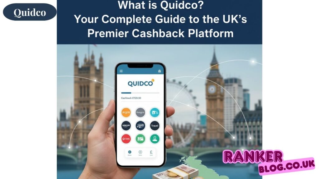 What is Quidco? Complete Guide to UK's Leading Cashback Platform 2025