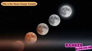 Why is the Moon Orange Tonight? Complete Scientific Explanation & Guide