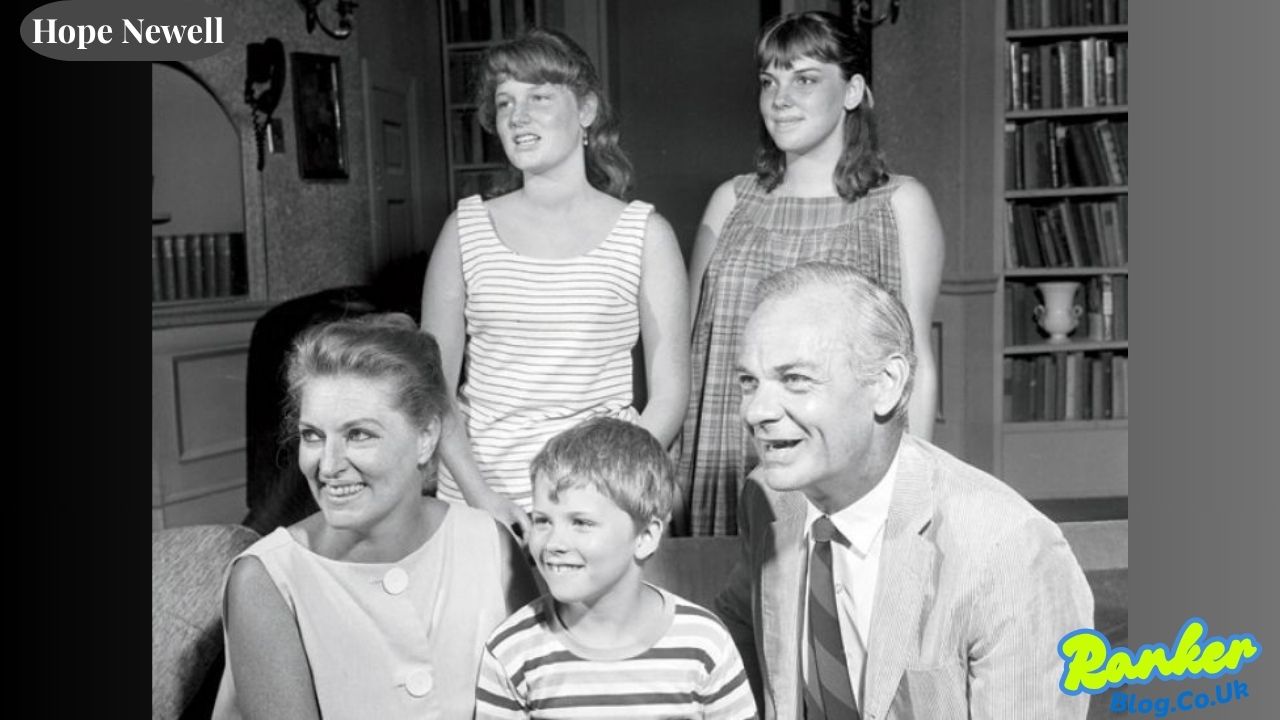 Hope Newell A Life in Hollywood and a Lasting Family Legacy