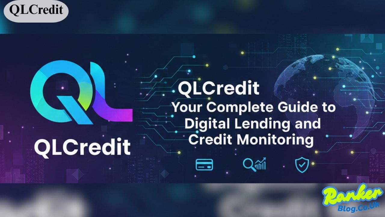 QLCredit Your Complete Guide to Digital Lending and Credit Monitoring