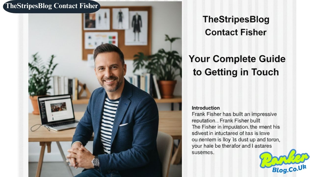 TheStripesBlog Contact Fisher Your Complete Guide to Getting in Touch