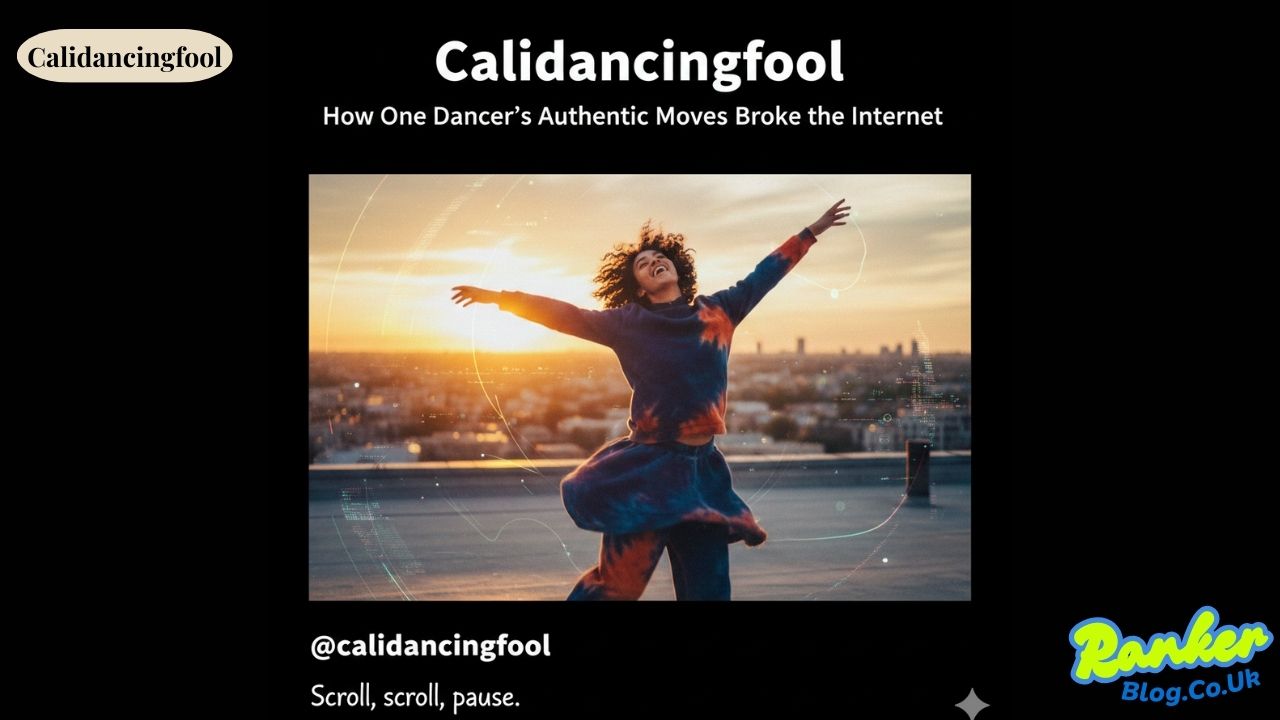 Calidancingfool How One Dancer’s Authentic Moves Broke the Internet