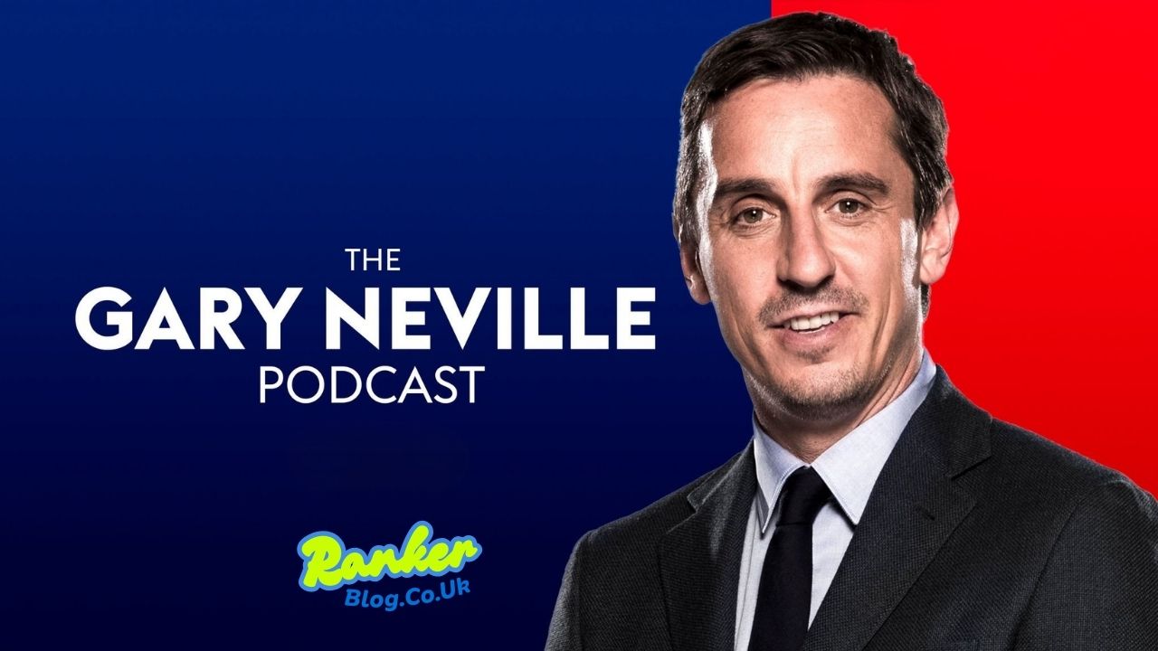 Gary Neville Podcast Inside The Sky Sports Legend’s Football Analysis Show