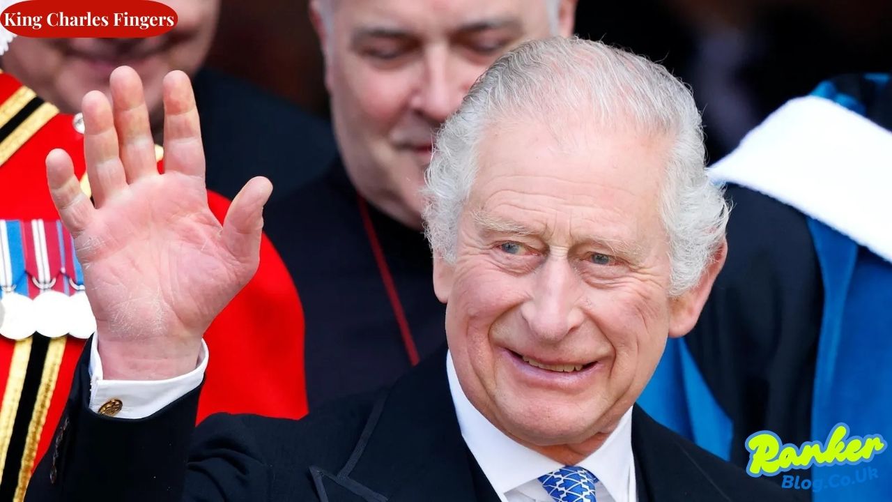 King Charles Fingers The Royal Feature That Captured Global Attention