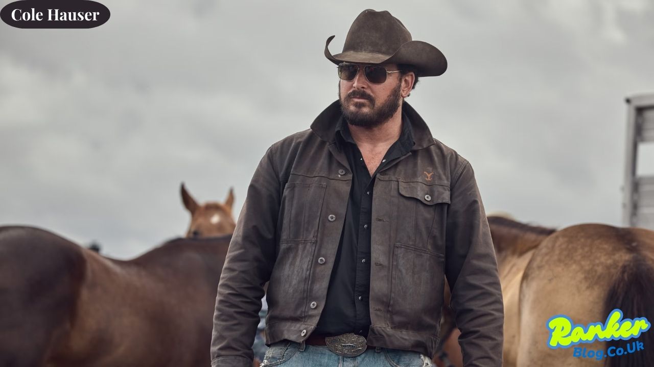 Cole Hauser From Hollywood Legacy to Yellowstone Stardom
