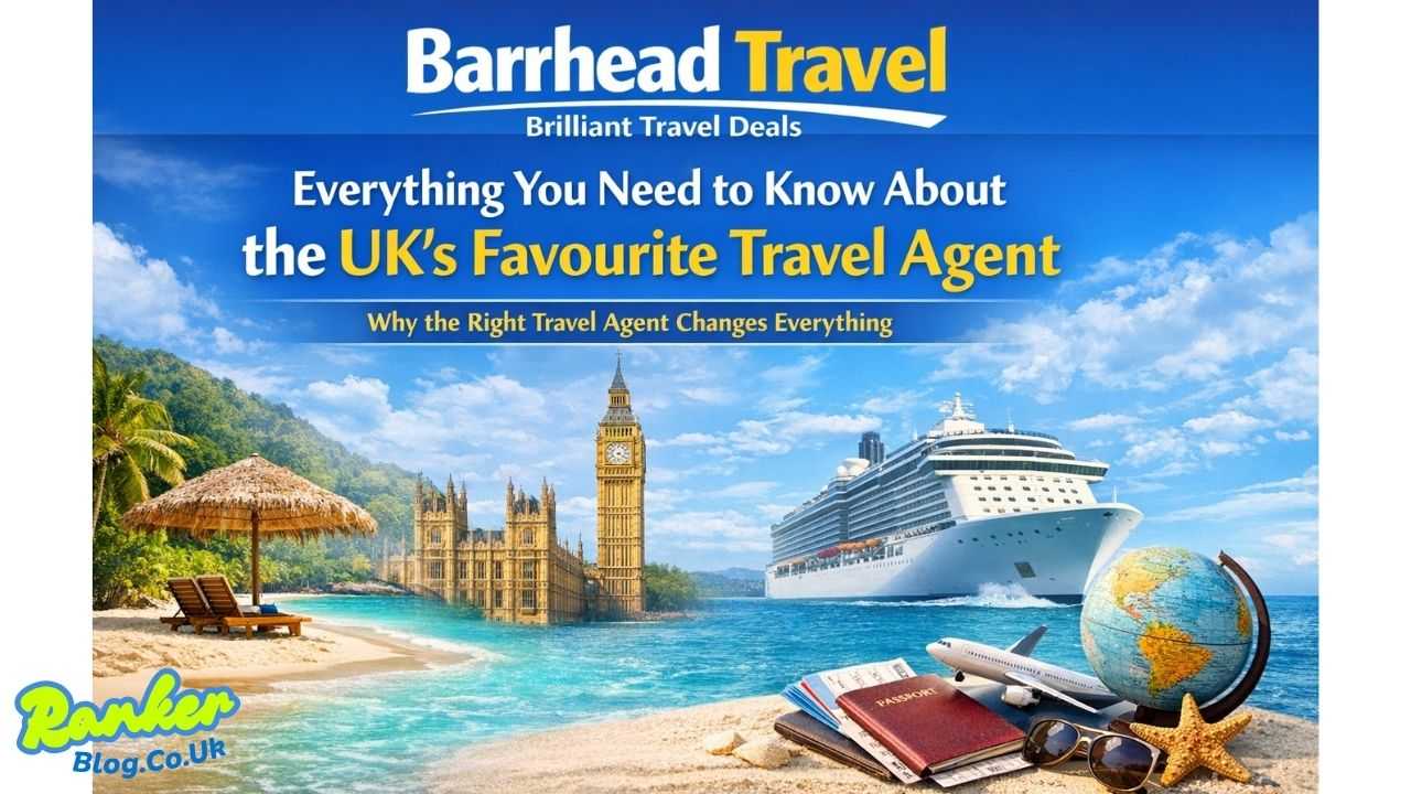Barrhead Travel Everything You Need to Know About the UK’s Favourite Travel Agent