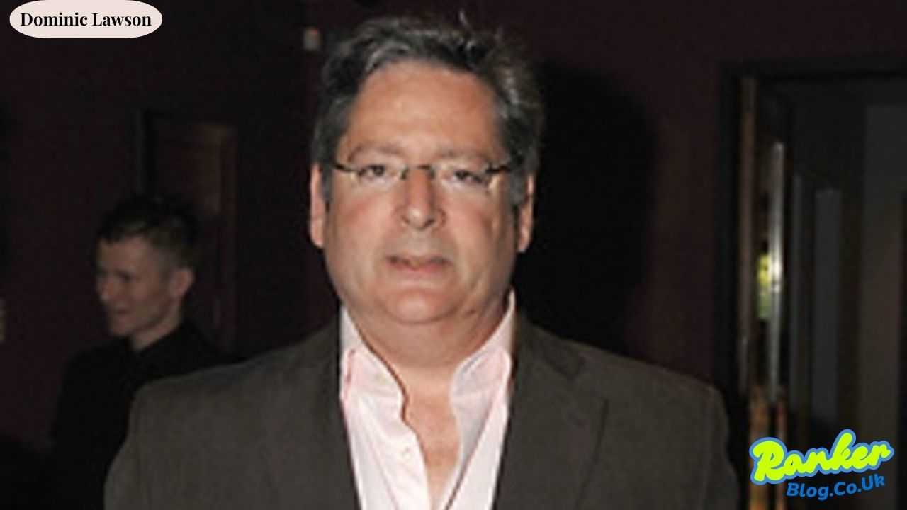 Dominic Lawson: Journalist, Editor, and Nigella Lawson’s Elder Brother