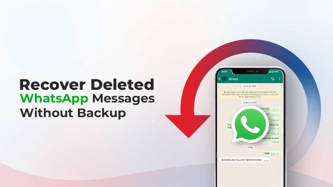 Best Methods to Recover Deleted WhatsApp Chats Without Backup on Android