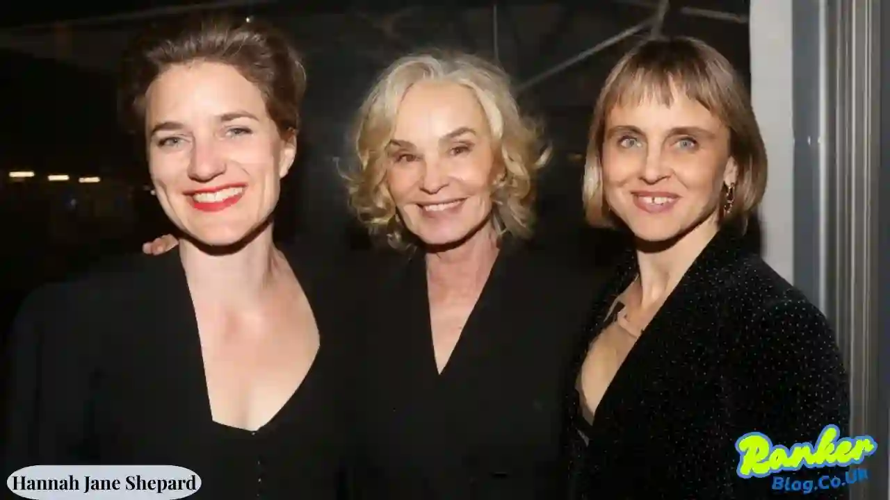 Hannah Jane Shepard: Everything About Jessica Lange’s Daughter