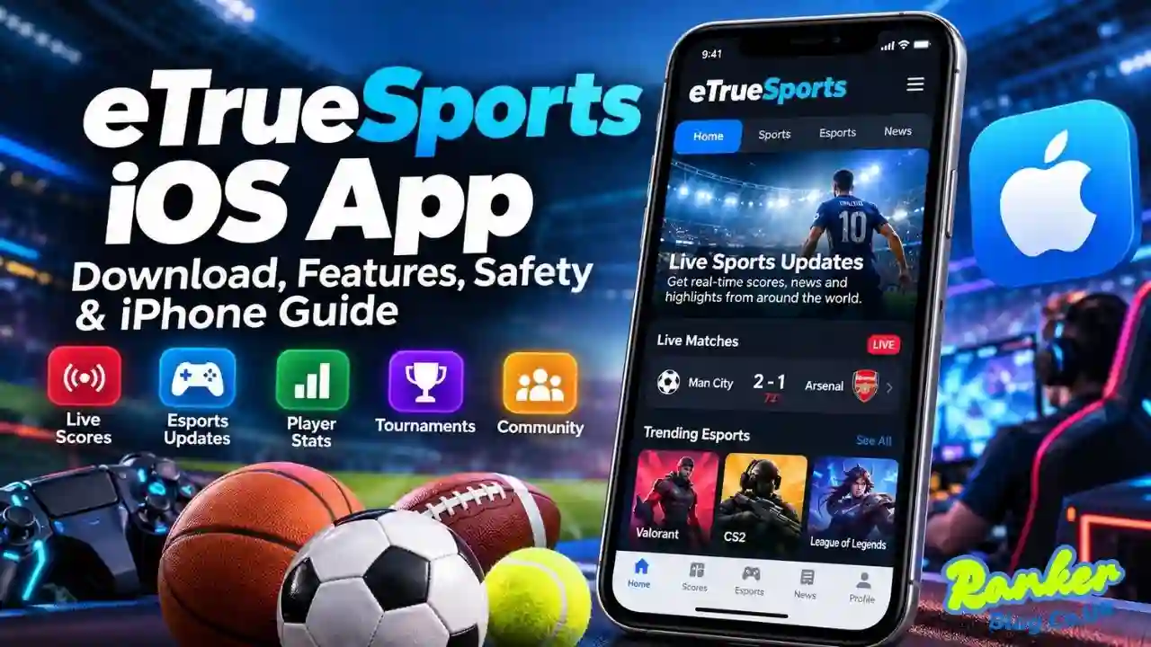 eTrueSports iOS App: Is It Real? Download, Features, Safety & iPhone Guide
